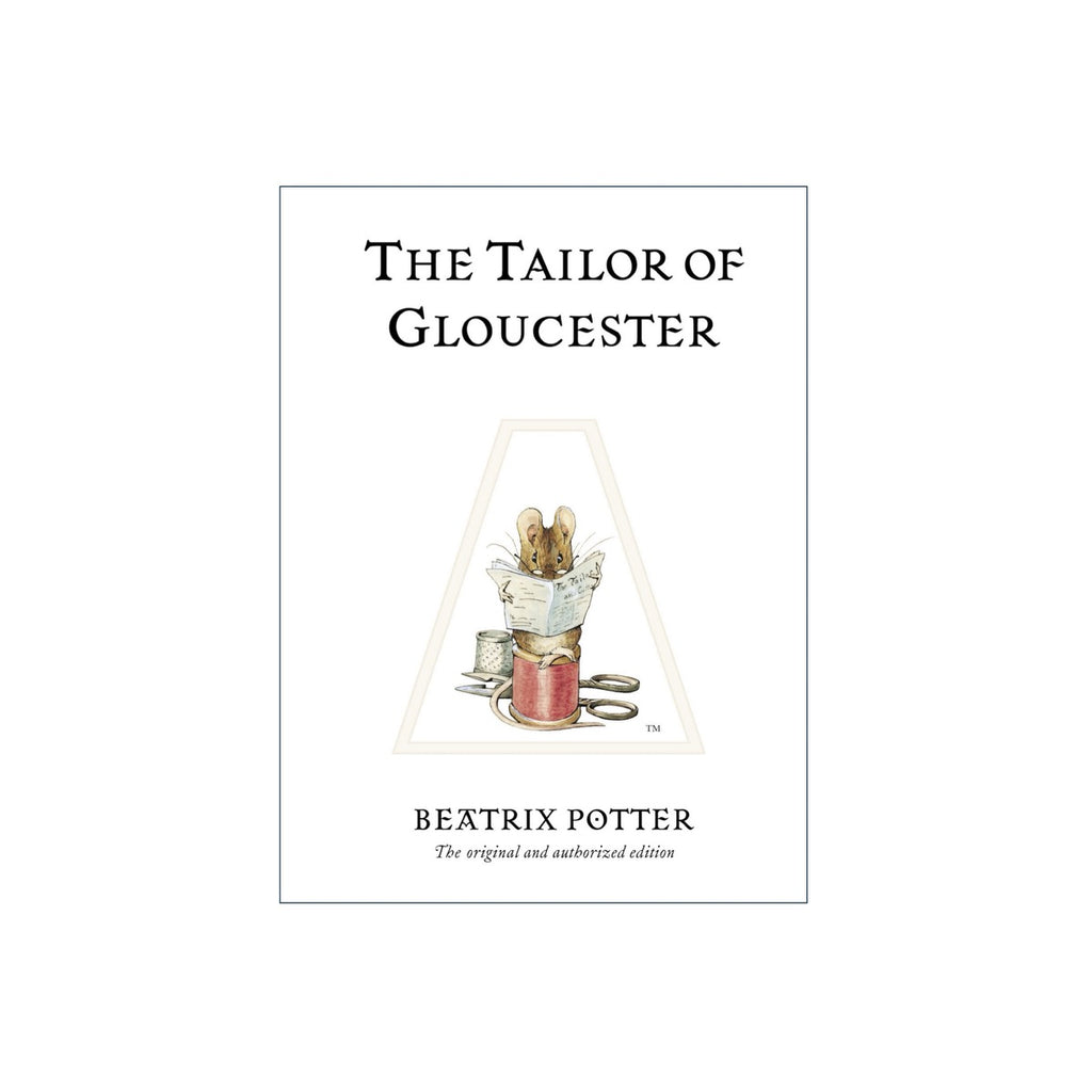 Beatrix Potter · The Tailor of Gloucester