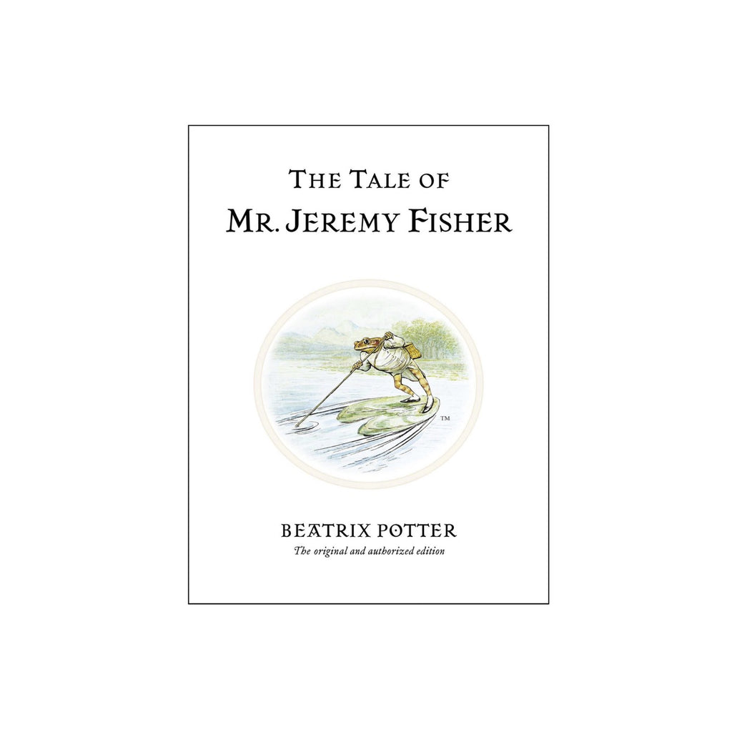 Beatrix Potter · The Tale of Mr. Jeremy Fisher