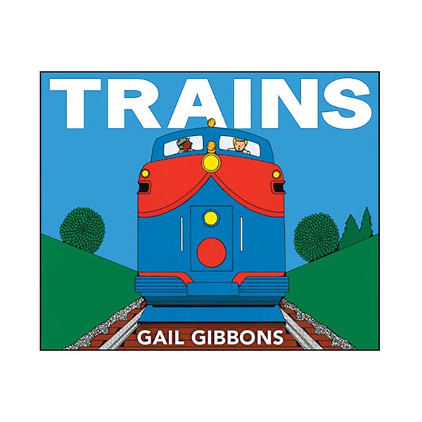 Trains By Gail Gibbons