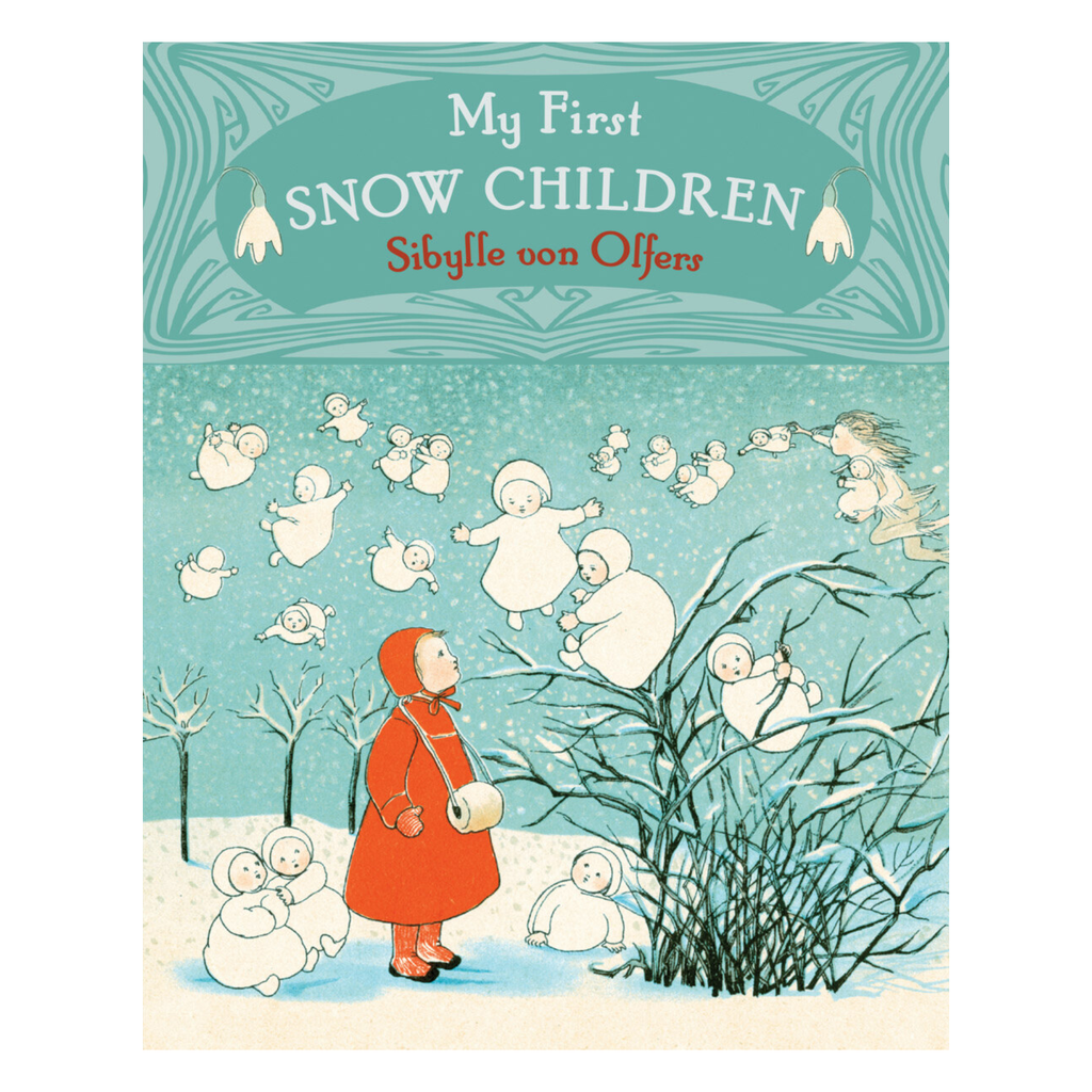 My First Snow Children by Sibylle Von Olfers