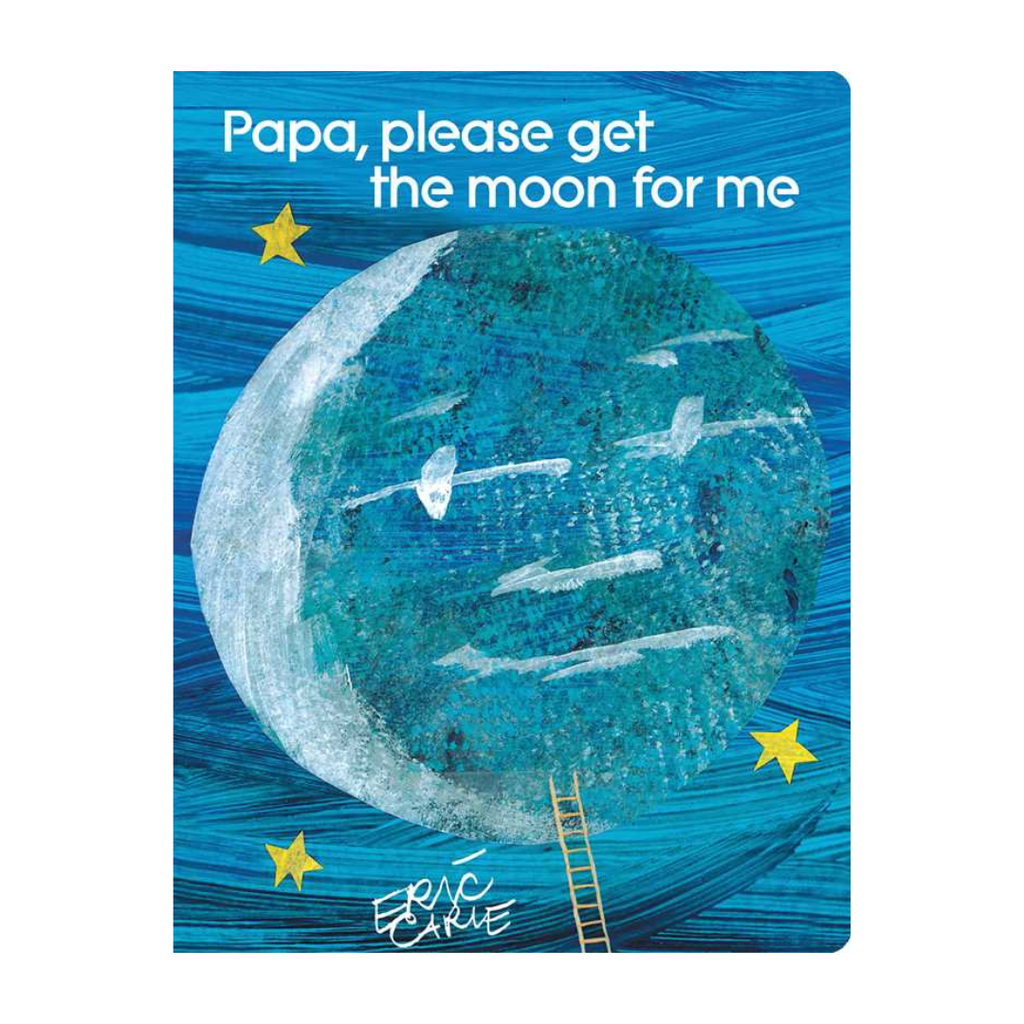Papa, Please Get The Moon For Me Board Book by Eric Carle