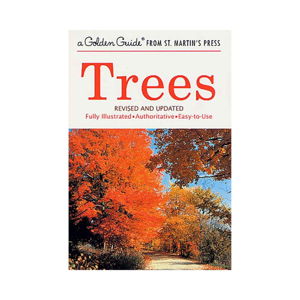 A Golden Guide to Trees · An Illustrated, Authoritative Easy-To-Use Gu ...