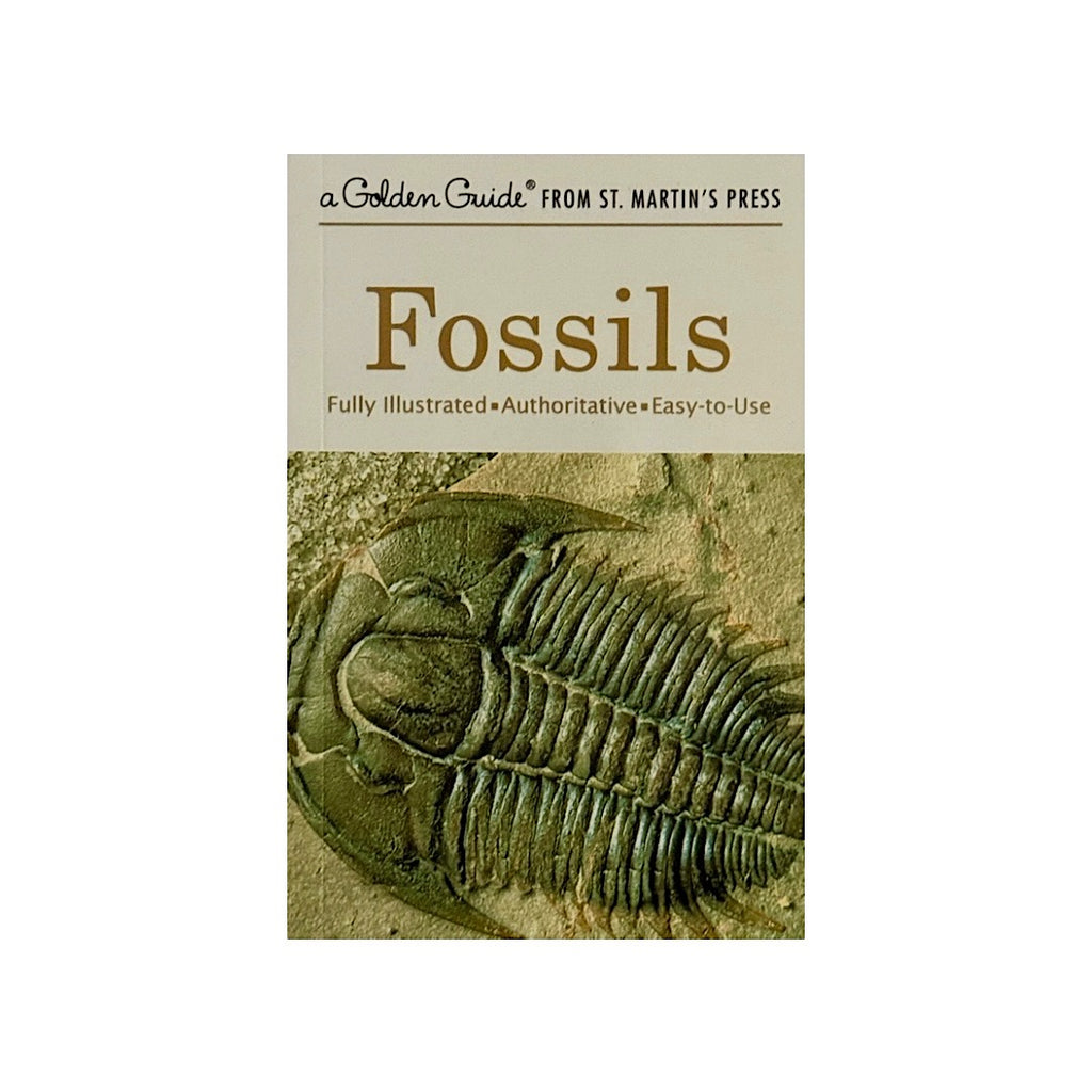 A Golden Guide to Fossils · An Illustrated, Authoritative Easy-To-Use Guide