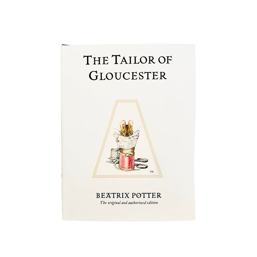 Beatrix Potter · The Tailor of Gloucester