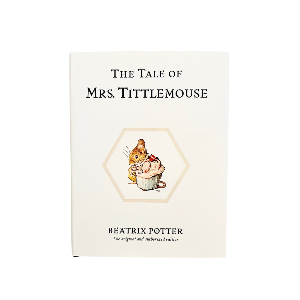 Beatrix Potter · The Tale of Mrs. Tittlemouse