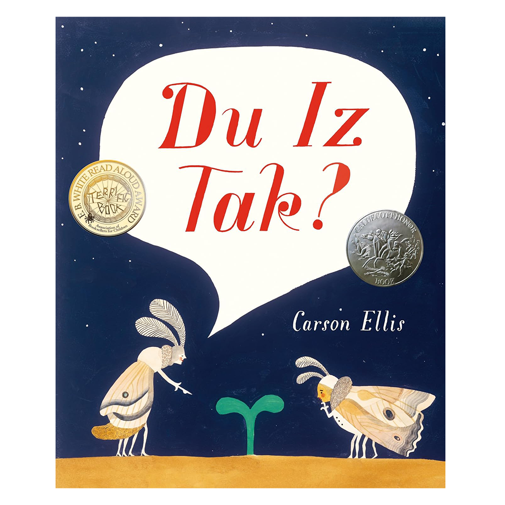 Du Iz Tak? by Carson Ellis