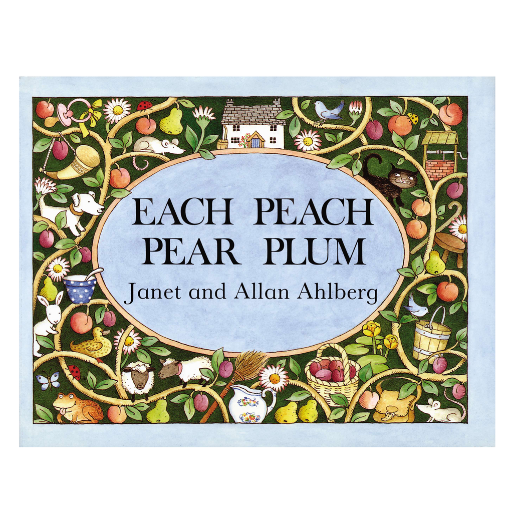 Each Peach Pear Plum by Allan and Janet Ahlberg