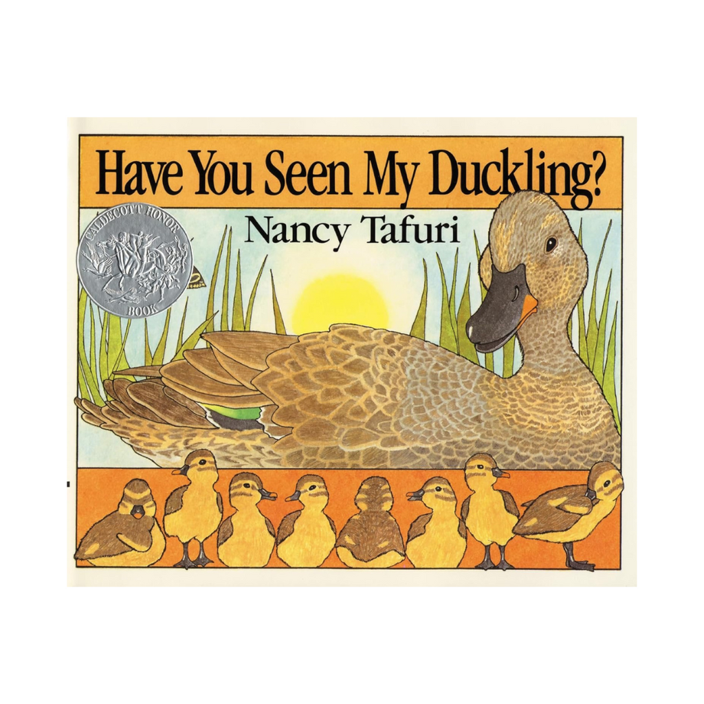 Have You Seen My Duckling? by Nancy Tafuri