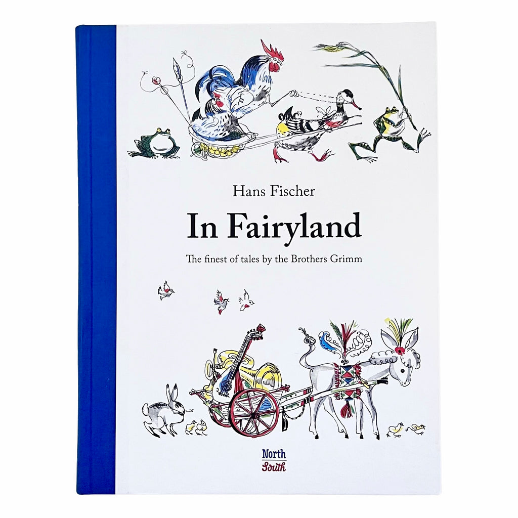In Fairyland · The Finest Tales By The Brothers Grimm