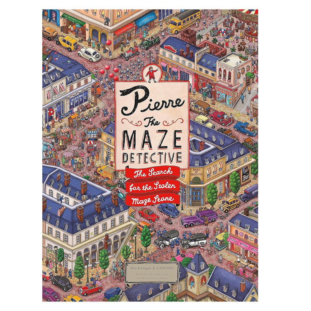 Pierre the Maze Detective: The Search for the Stolen Maze Stone by Hirofumi Kamigaki