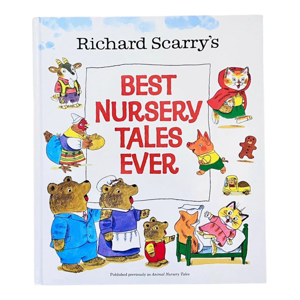 Richard Scarry's Best Nursery Tales Ever