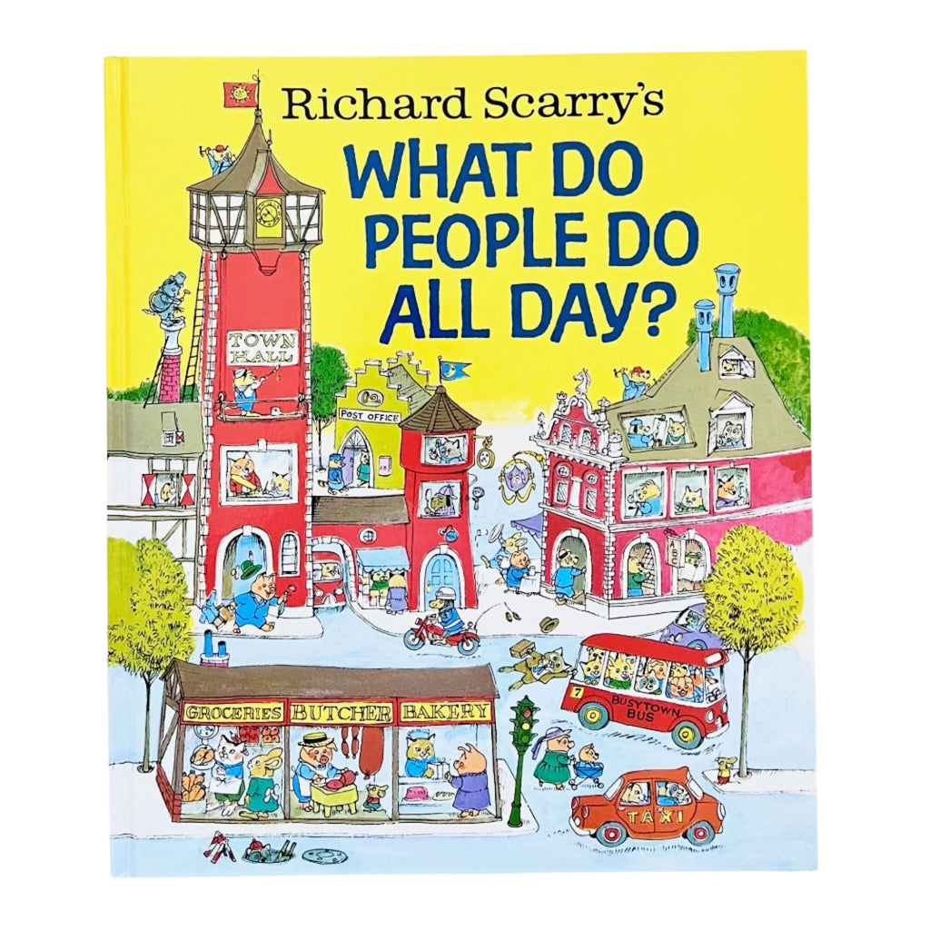 Richard Scarry's What Do People Do All Day?