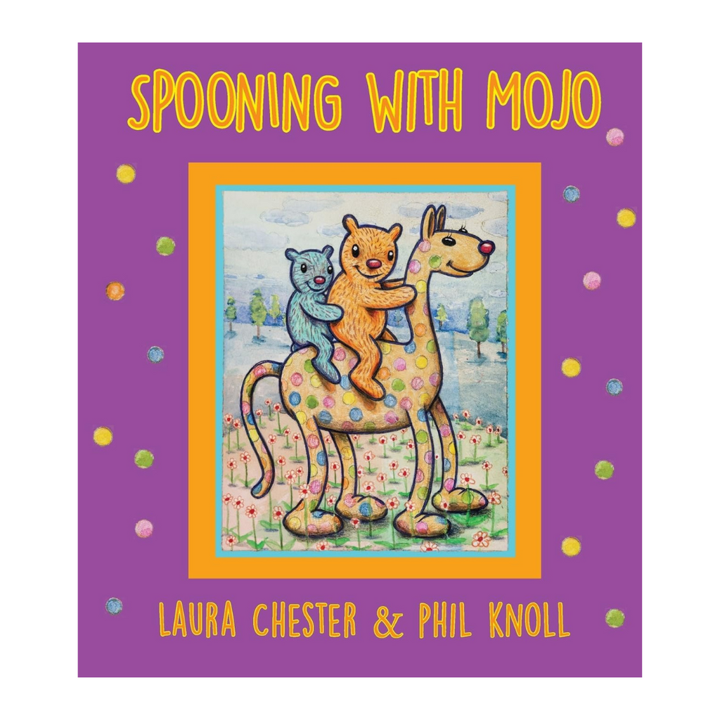 Spooning With Mojo by Laura Chester