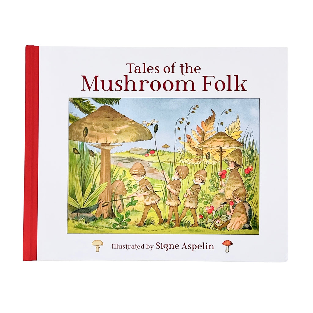 Tales of the Mushroom Folk by Signe Aspelin
