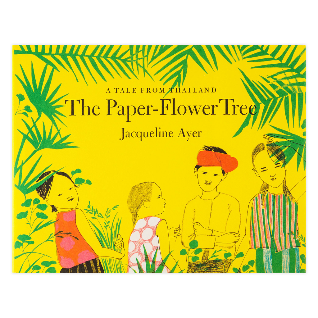 The Paper Flower Tree: A Tale from Thailand by Jacqueline Byer