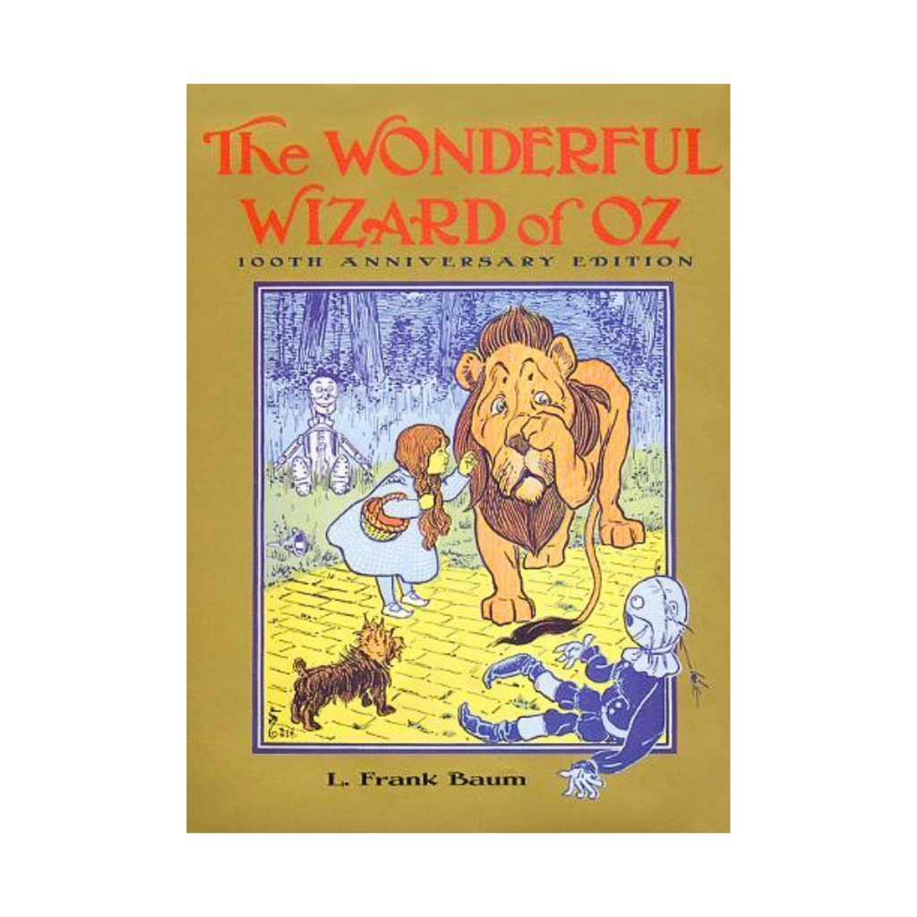 The Wonderful Wizard Of Oz · 100th Anniversary Edition