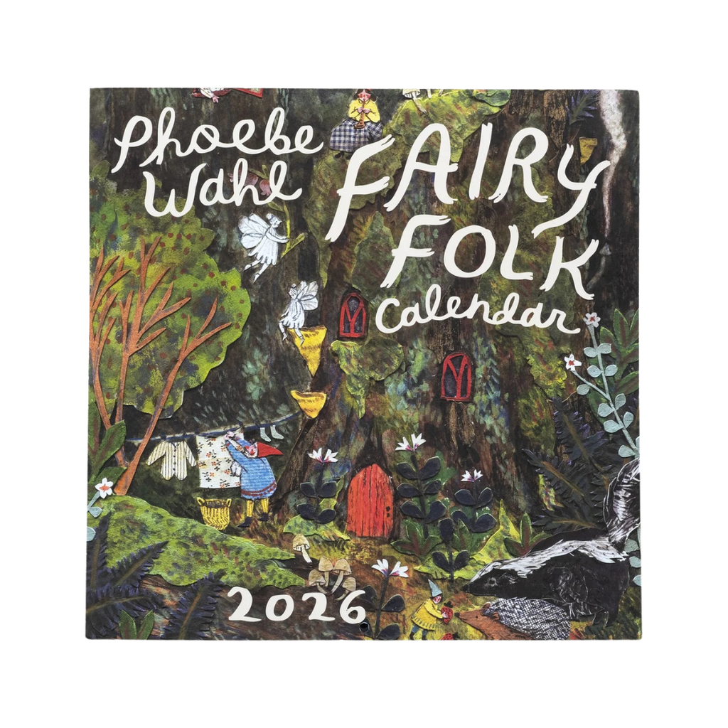 Phoebe Wahl 2026 Fairy Folk Calendar