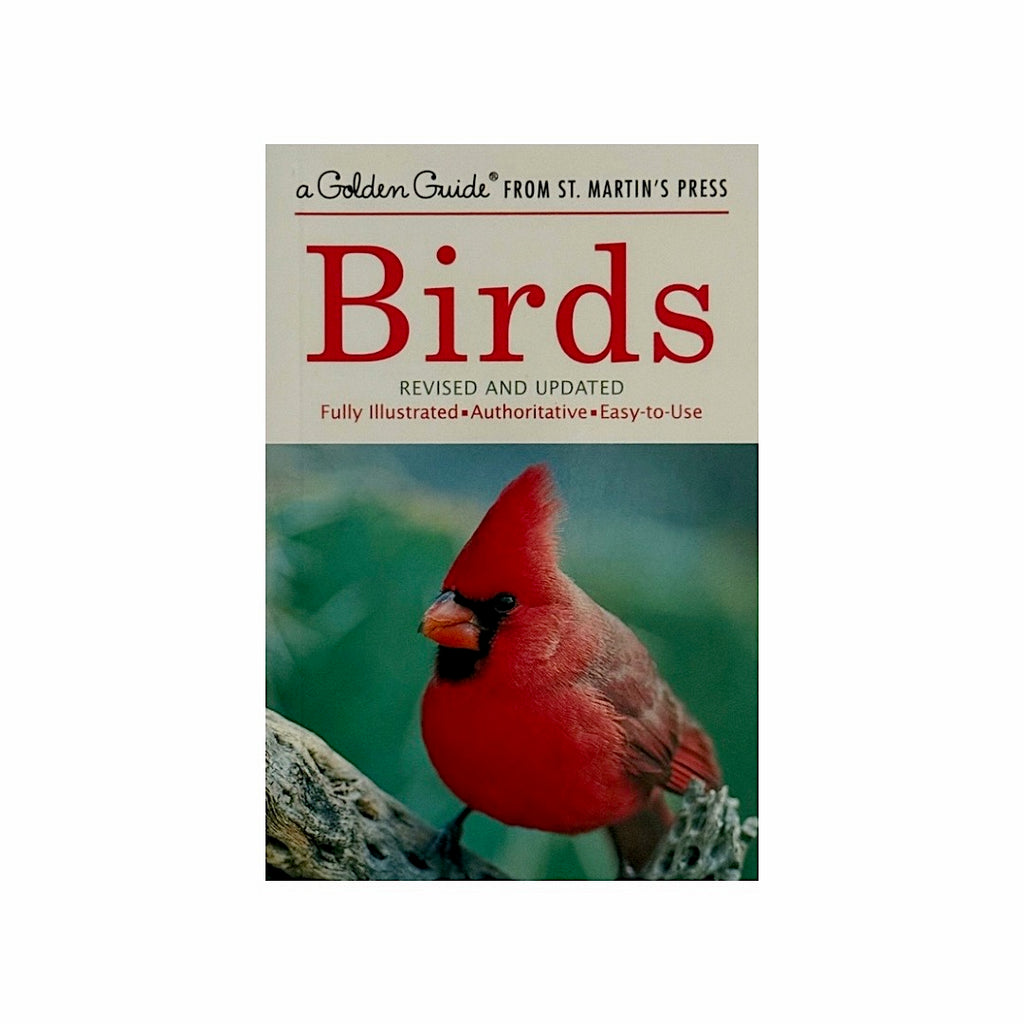 A Golden Guide to Birds · An Illustrated, Authoritative Easy-To-Use Guide
