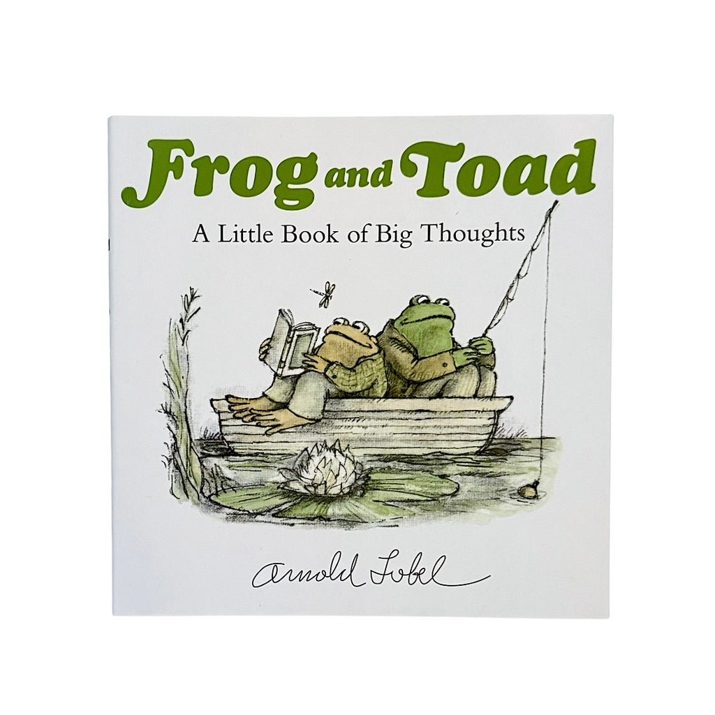 Frog and Toad: A Little Book of Big Thoughts