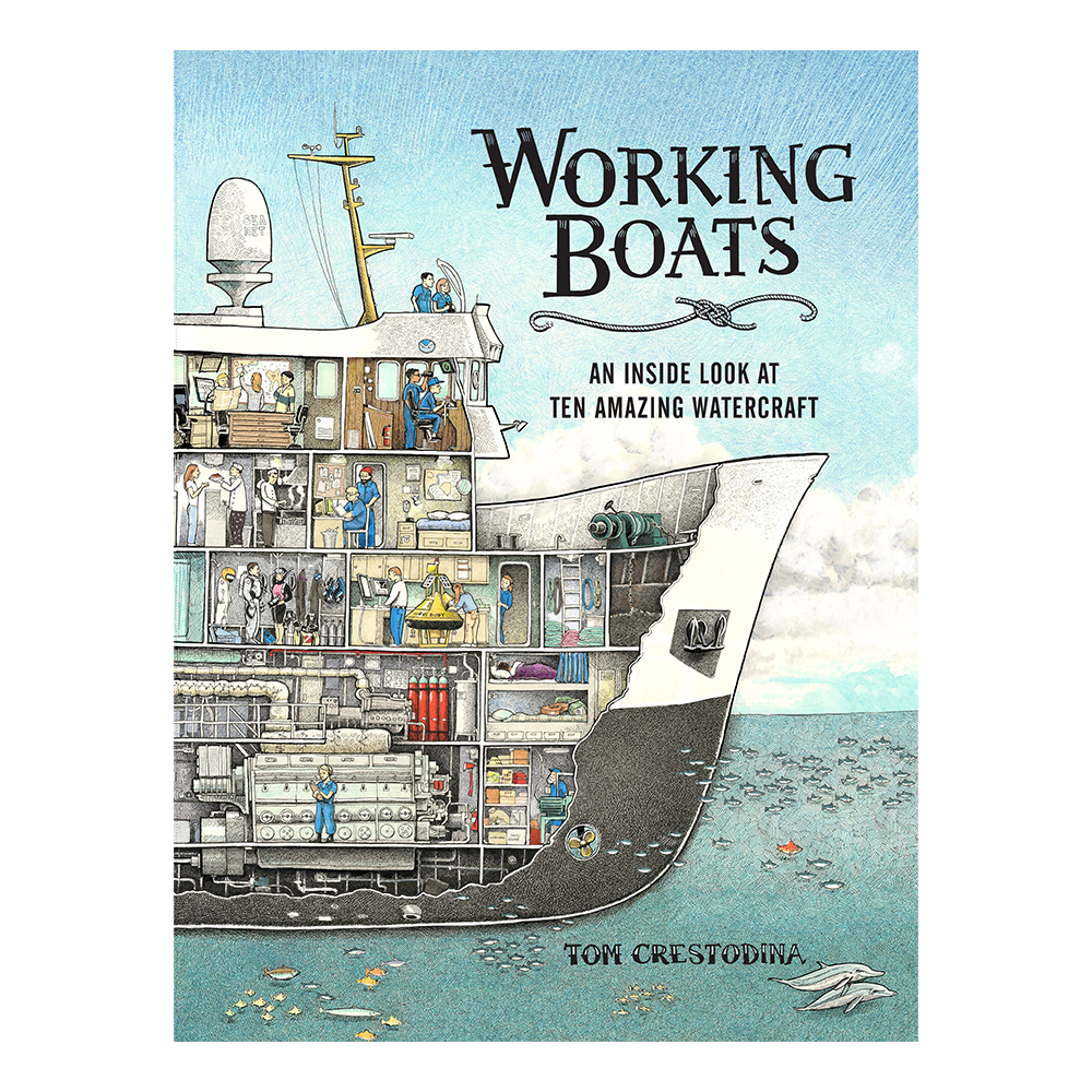 Working Boats An Inside Look at Ten Amazing Watercraft by Tom Crestodina