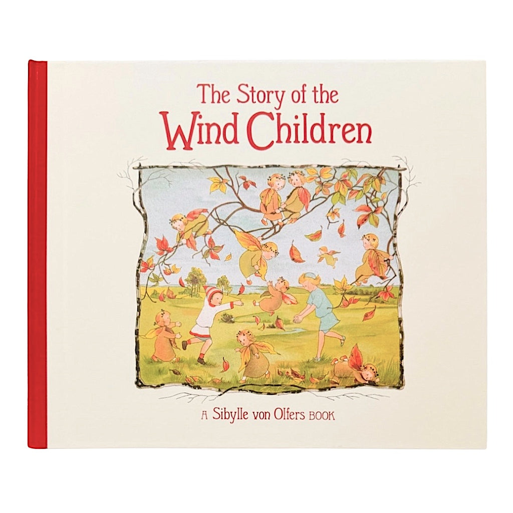 The Story of Wind Children by Sibylle Von Olfer