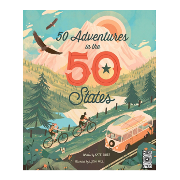 50 Adventures in the 50 States by Kate Siber