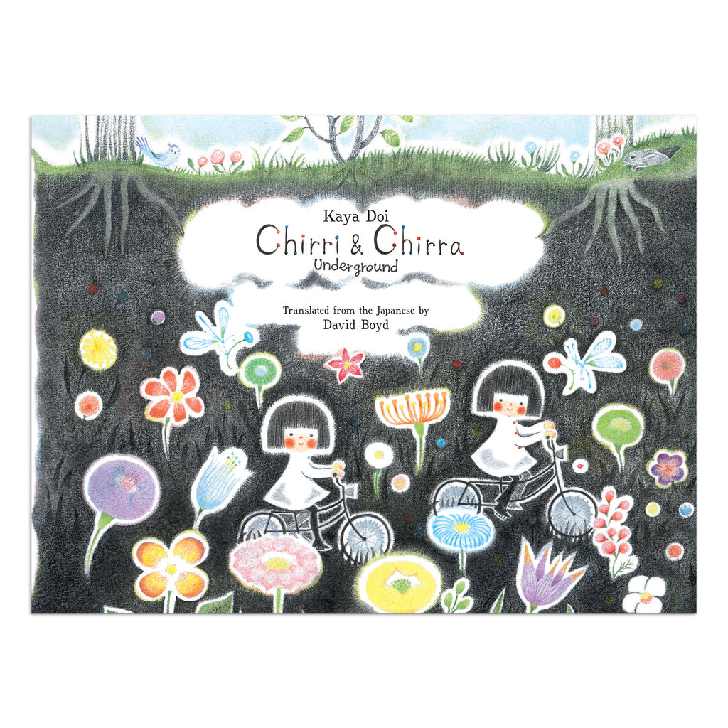 Chirri & Chirra Underground by Kaya Doi