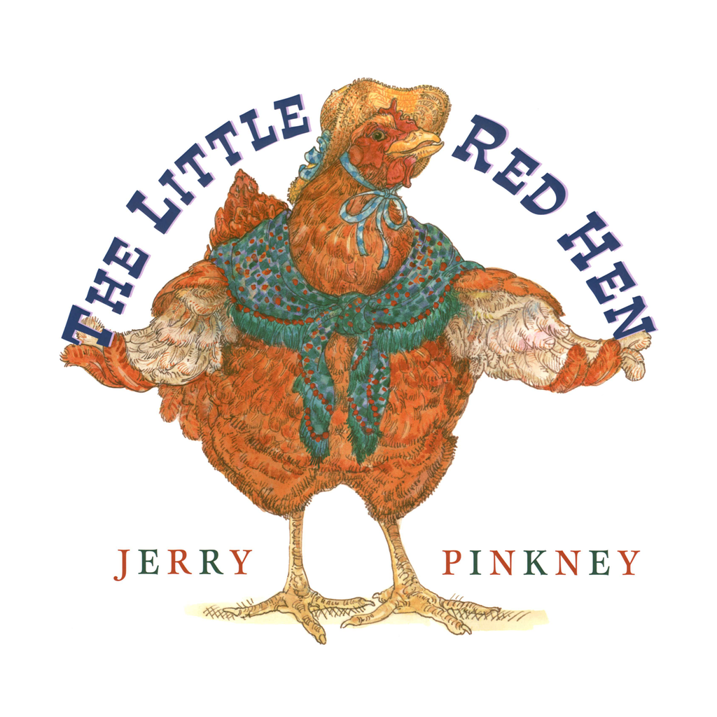 The Little Red Hen by Jerry Pinkney