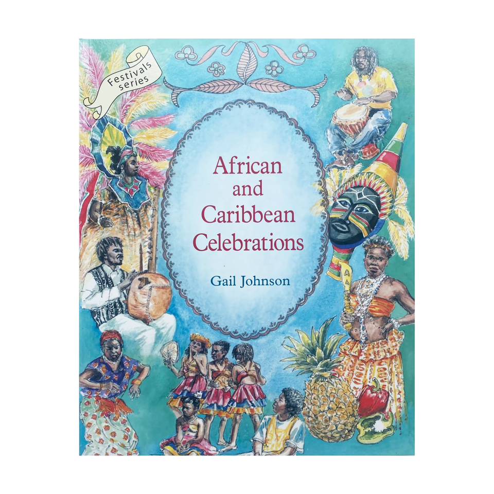 African and Caribbean Celebrations by Gail Johnson