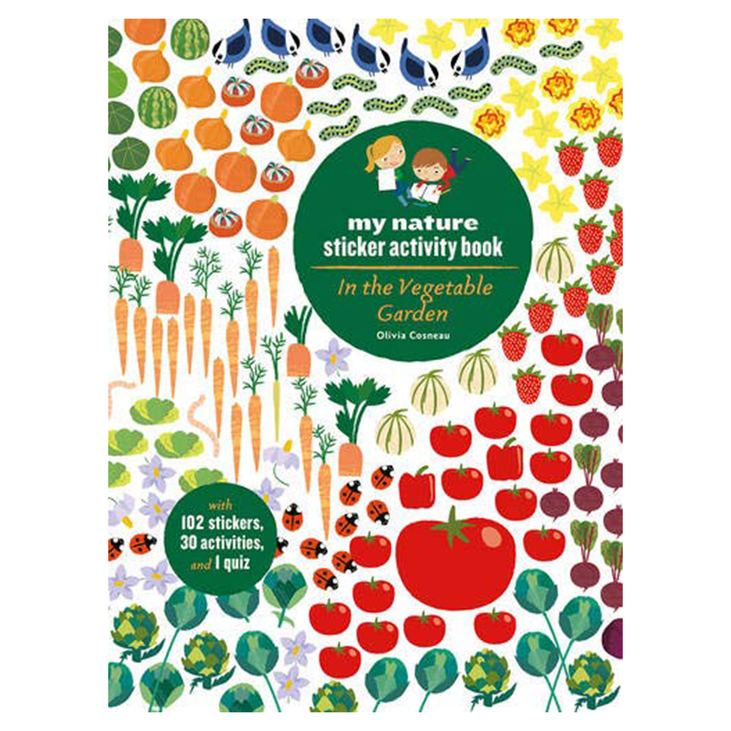 In the Vegetable Garden: My Nature Sticker Activity Book