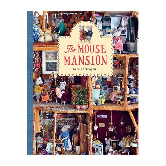 The Mouse Mansion by Karina Schaapman