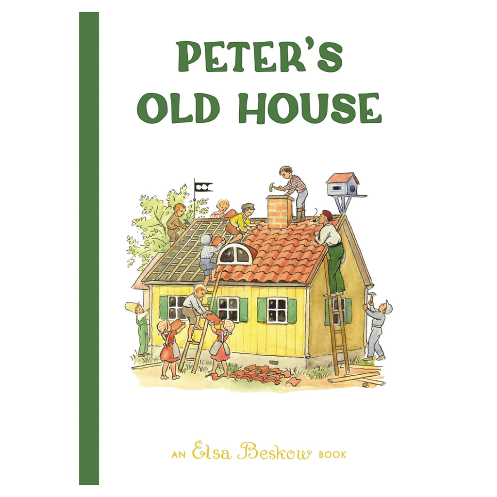 Peter's Old House by Elsa Beskow