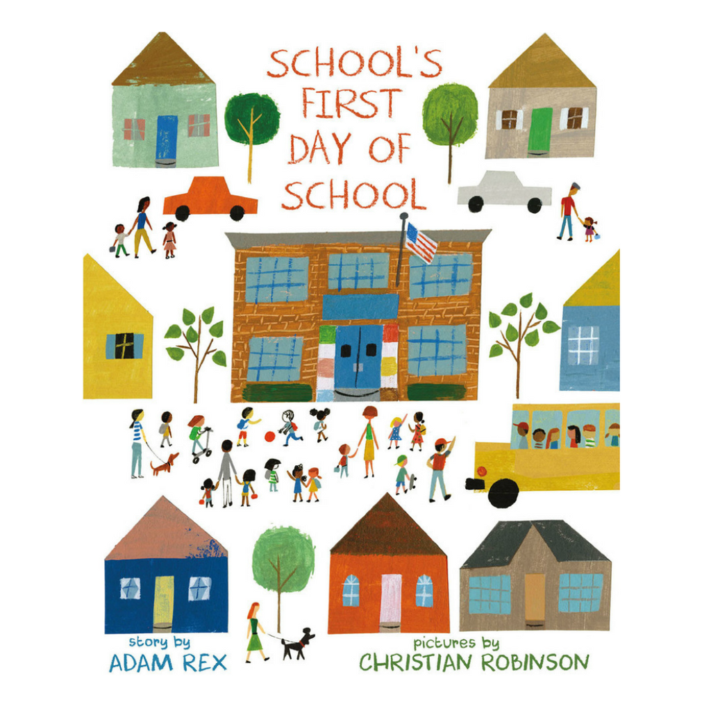 School's First Day of School by Adam Rex