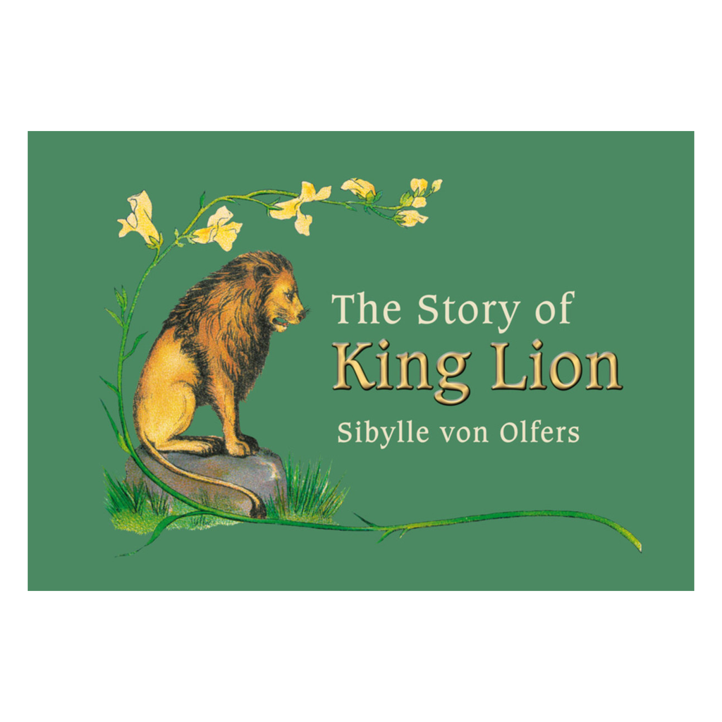 The Story of King Lion by Sibylle Von Olfers
