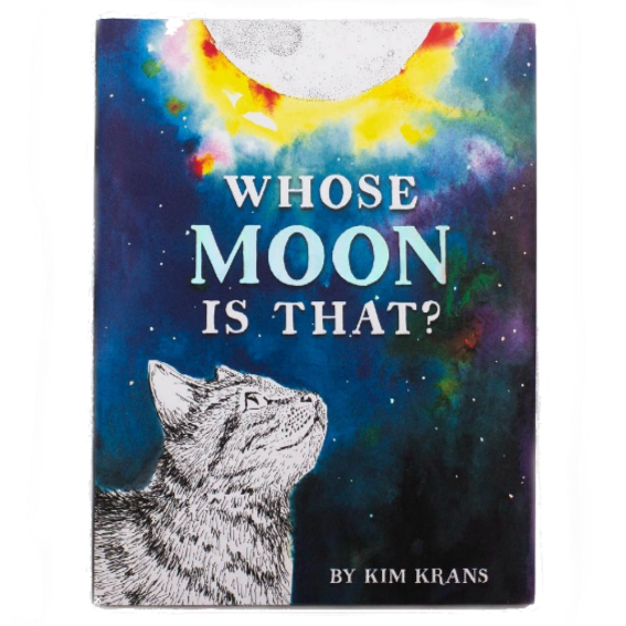 Whose Moon is That by Kim Krans 