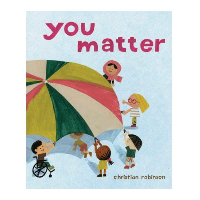 You Matter by Christian Robinson